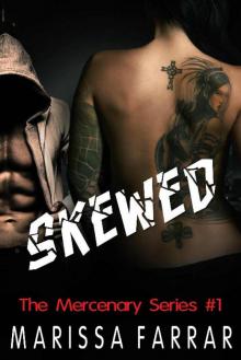 Skewed (The Mercenary Series Book 1) Read online