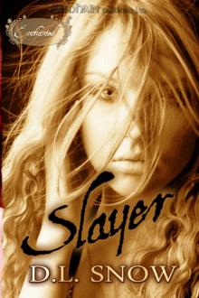 Slayer: An Enchanted Story Read online
