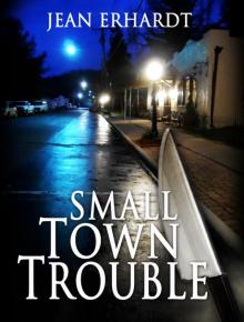 Small Town Trouble Read online