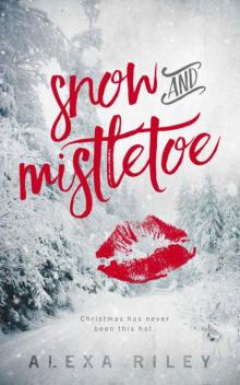 Snow and Mistletoe Read online