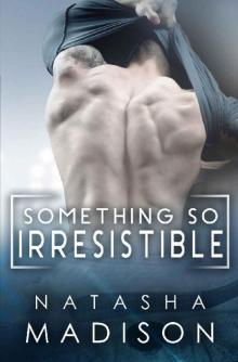 Something So Irresistible (Something So Series Book 3)