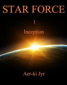 Star Force: Inception (SF1) Read online