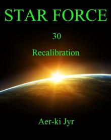 Star Force: Recalibration (SF30) Read online