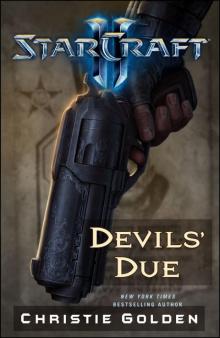 StarCraft II: Devil's Due Read online