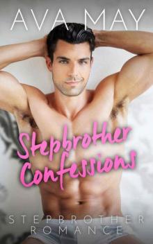 Stepbrother Confessions (BBW Contemporary Stepbrother Romance) Read online