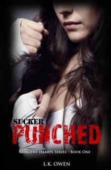 Sucker Punched (Resilient Hearts Series Book One 1) Read online