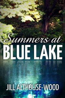 Summers at Blue Lake Read online