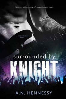 Surrounded By Knight Read online