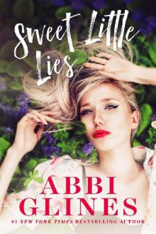 Sweet Little Lies ~ Abbi Glines Read online