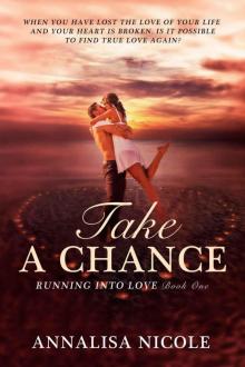 Take A Chance (Running Into Love) Read online