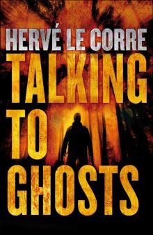Talking to Ghosts Read online