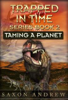 Taming a Planet (Trapped in Time Book 2) Read online