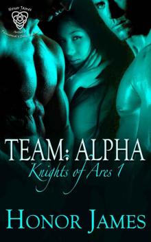 Team: Alpha (Knights of Ares) Read online