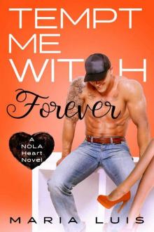 Tempt Me With Forever (A NOLA Heart Novel Book 4) Read online