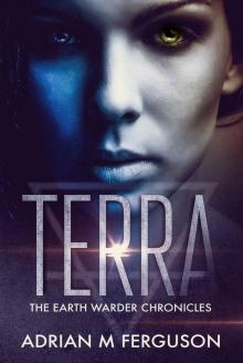 TERRA: Earth Warder Chronicles Read online