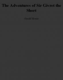 The Adventures of Sir Givret the Short Read online