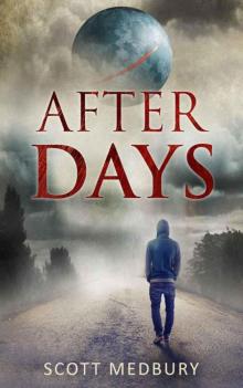 The After Days Trilogy (Book 1): After Days Read online
