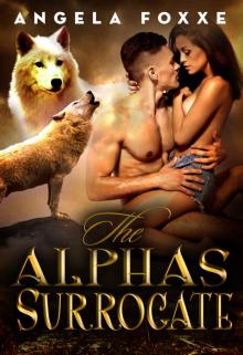 The Alpha's Surrogate: A Paranormal Pregnancy Romance Read online