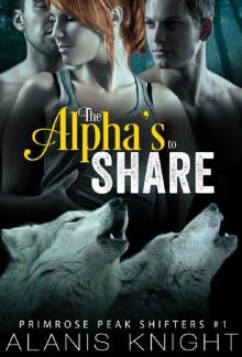 The Alpha's to Share: A BBW Paranormal Shifter Romance Read online