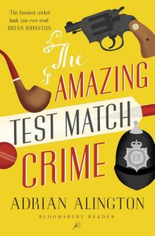 The Amazing Test Match Crime Read online