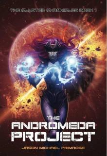 The Andromeda Project (The Cluster Chronicles Book 1)