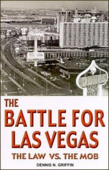 The Battle for Las Vegas: The Law vs. The Mob Read online