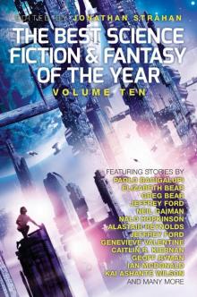 The Best Science Fiction and Fantasy of the Year, Volume Ten Read online