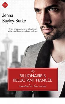 The Billionaire's Reluctant Fiancee Read online