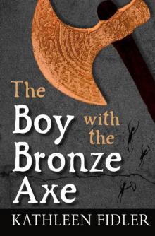 The Boy with the Bronze Axe Read online