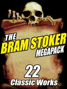 The Bram Stoker Megapack Read online