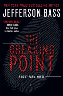 The Breaking Point: A Body Farm Novel Read online