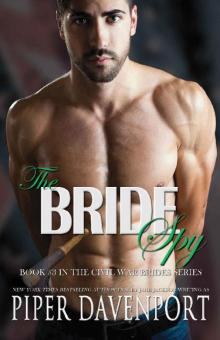 The Bride Spy (Civil War Brides Book 3) Read online