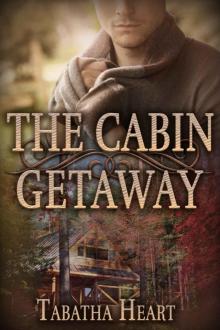 The Cabin Getaway: Contemporary Sweet Romance (Short Story)