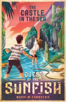 The Castle in the Sea: Quest of the Sunfish 2 Read online