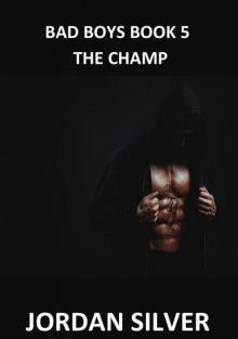 The Champ: Bad Boys Book 5 (The Bad Boys) Read online