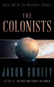 The Colonists (The Movement Trilogy) Read online