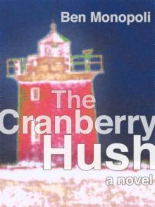 The Cranberry Hush: A Novel Read online