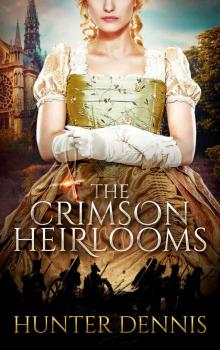 The Crimson Heirlooms