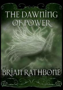 The Dawning of Power Read online