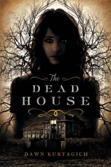The Dead House Read online