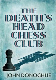 The Death's Head Chess Club Read online