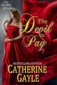 The Devil to Pay (The Devilish Devalles, Novella #1) Read online