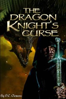 The Dragon Knight's Curse (The Dragon Knight Series Book 2) Read online