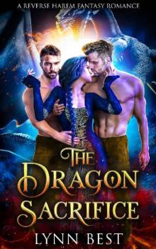The Dragon Sacrifice_A Reverse Harem Fantasy Romance Read online