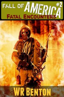 The Fall of America: Fatal Encounters (Book 2)