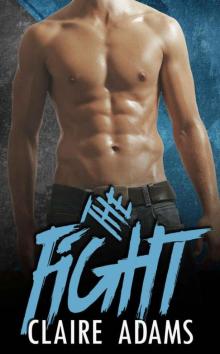 The Fight (A Standalone Novel) (MMA Bad Boy Romance)