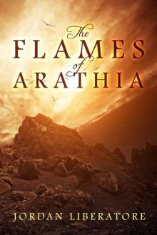 The Flames of Arathia Read online