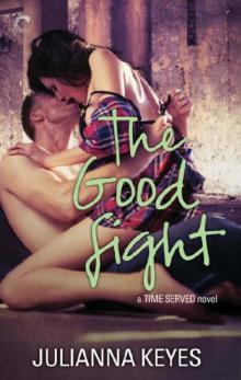 The Good Fight (Time Served Book 3) Read online