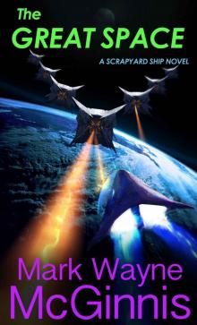 The Great Space (Scrapyard Ship Book 6) Read online