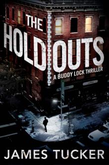 The Holdouts (Buddy Lock Thrillers Book 2) Read online